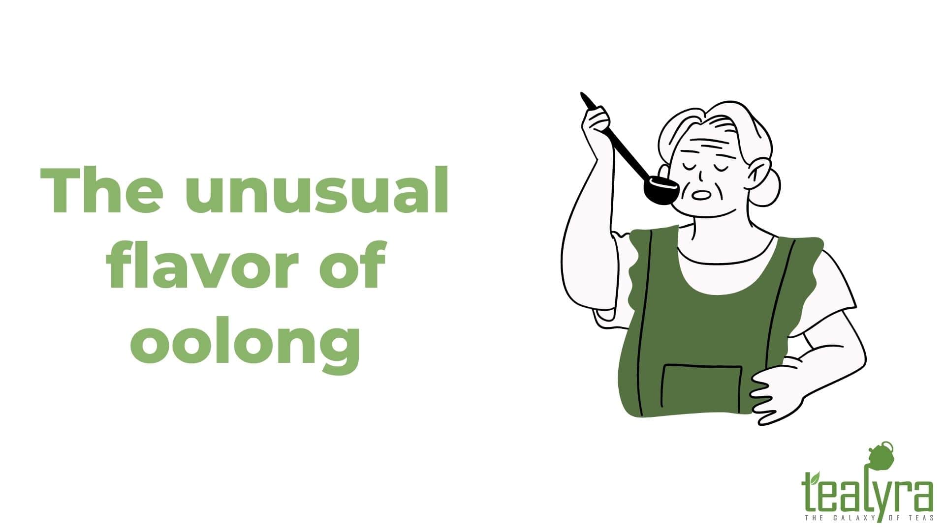 Unusual-flavor-of-oolong